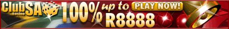 Receive 100% bonus up to R8888 at Club SA Casino Receive 100% bonus up to R8888 at Club SA Casino